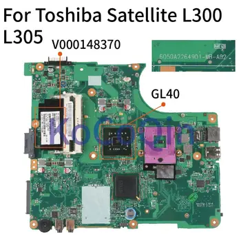 KoCoQin Notebook základná Doska Pre Toshiba Satellite L300 L305 L350 L355 Doske 6050A2264901 V000148370 GL40 DDR2
