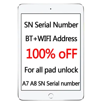 SN Sériové Číslo Pre iPad mini 2 3 iPad Vzduchu 1 2 2019 2018 Pro10.2 12.9 SN Sériové Číslo, WiFi, BT adresa pre aktiváciu Pad