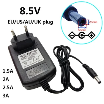 8.5 V, 1,5 A 2A 2.5 3A Adaptér Dodanie EU/UK/US/AU elektrickej siete Converter 8.5 Volt 5,5 mm*2,5 mm Adaptador AC DC Adaptér Plugtop