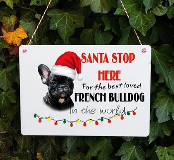 Umelecké plech maľovanie francúzsky Buldog Santa stop tu Vianoce Vianoce kovové prihlásiť